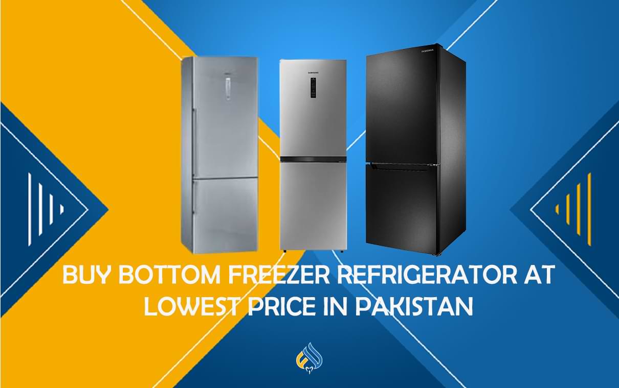 Bottom Freezer Refrigerator Price in Pakistan 2024